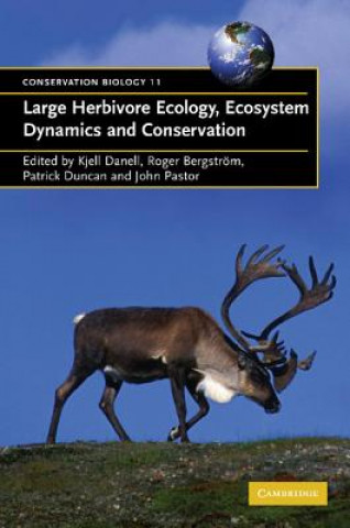 Könyv Large Herbivore Ecology, Ecosystem Dynamics and Conservation Kjell DanellRoger BergströmPatrick DuncanJohn Pastor