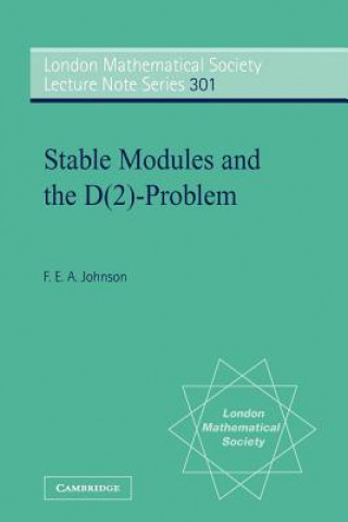 Knjiga Stable Modules and the D(2)-Problem F. E. A. Johnson