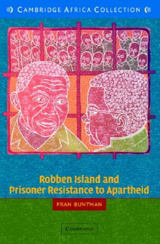 Book Robben Island and Prisoner Resistance to Apartheid African Edition Fran Buntman