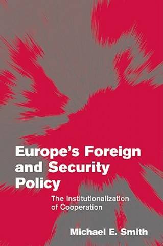 Buch Europe's Foreign and Security Policy Michael E. Smith