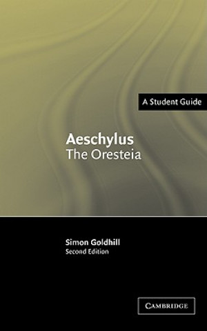 Könyv Aeschylus: The Oresteia Simon Goldhill