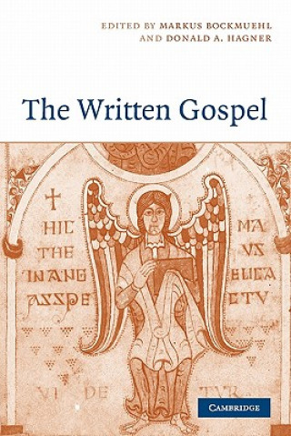 Kniha Written Gospel Markus BockmuehlDonald A. Hagner