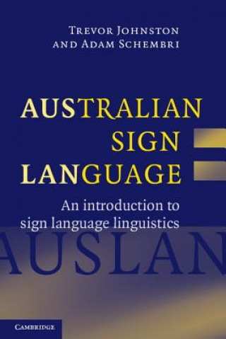 Kniha Australian Sign Language (Auslan) Trevor JohnstonAdam Schembri
