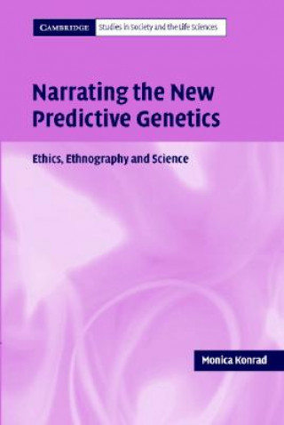 Book Narrating the New Predictive Genetics Monica Konrad
