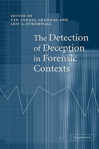 Könyv Detection of Deception in Forensic Contexts P. R. Anders Granhag