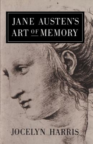 Könyv Jane Austen's Art of Memory Jocelyn Harris