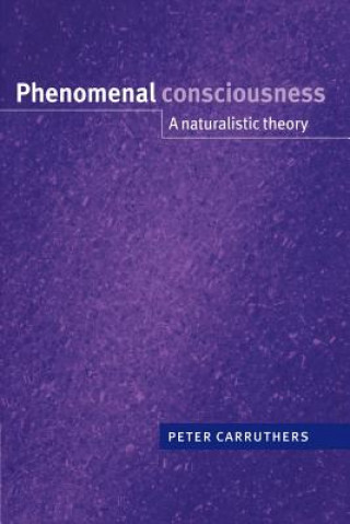 Kniha Phenomenal Consciousness Peter Carruthers