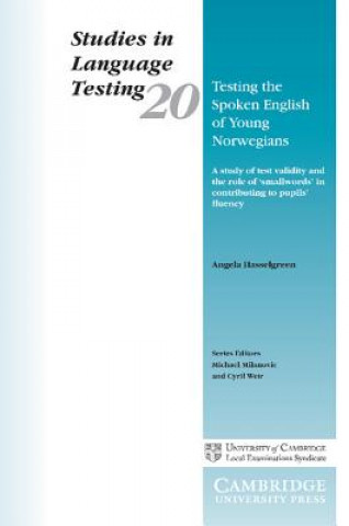 Kniha Testing the Spoken English of Young Norwegians Angela Hasselgreen