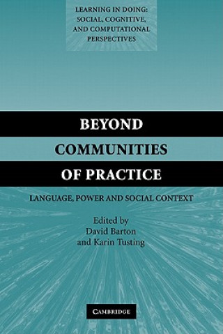 Kniha Beyond Communities of Practice David BartonKarin Tusting