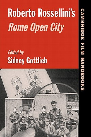Kniha Roberto Rossellini's Rome Open City Sidney Gottlieb