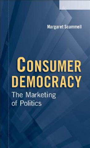 Kniha Consumer Democracy Margaret Scammell