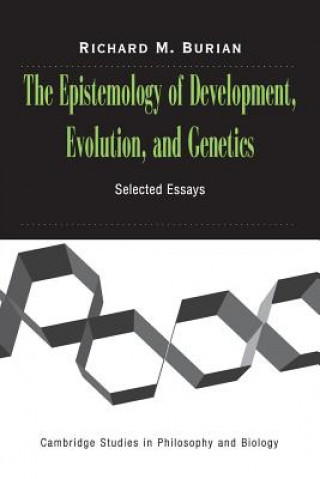 Carte Epistemology of Development, Evolution, and Genetics Richard Burian