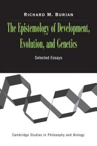 Libro Epistemology of Development, Evolution, and Genetics Richard Burian