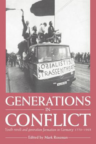 Kniha Generations in Conflict Mark (Keele University) Roseman