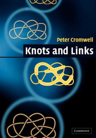 Książka Knots and Links Peter R. Cromwell