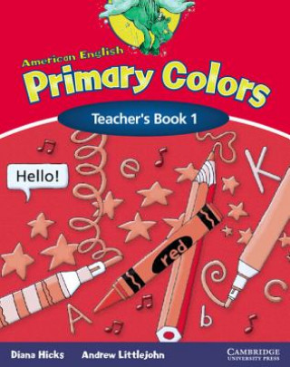 Książka American English Primary Colors 1 Teacher's Book Diana HicksAndrew Littlejohn