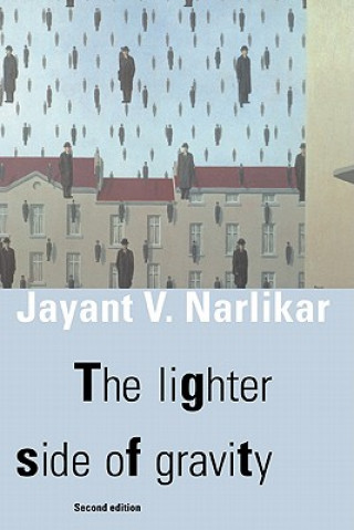 Könyv Lighter Side of Gravity Jayant Vishnu Narlikar