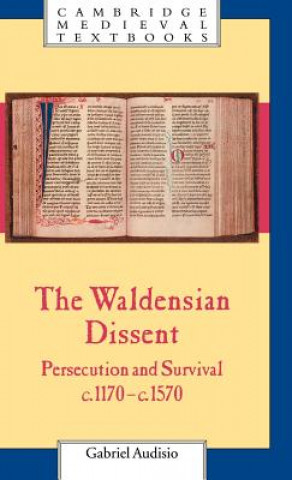 Kniha Waldensian Dissent Gabriel Audisio