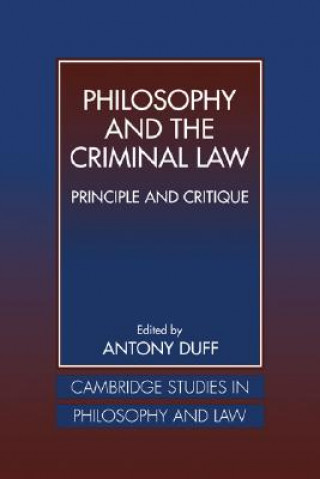 Książka Philosophy and the Criminal Law R. A. Duff