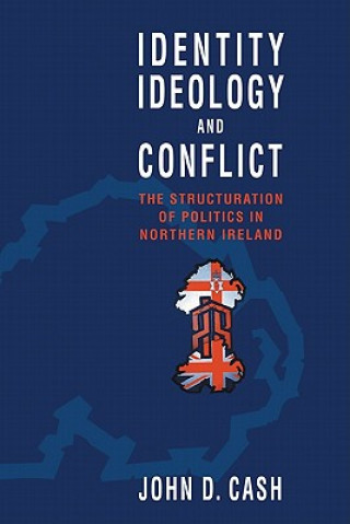 Carte Identity, Ideology and Conflict John Daniel Cash