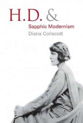 Kniha H.D. and Sapphic Modernism 1910-1950 Diana Collecott