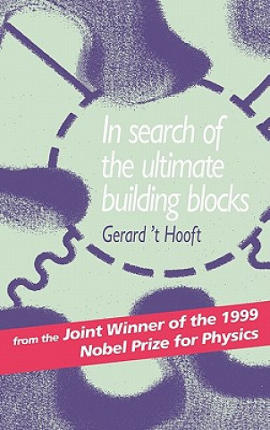 Książka In Search of the Ultimate Building Blocks Gerard `t Hooft