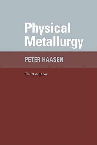Buch Physical Metallurgy Peter HaasenB. L. Mordike