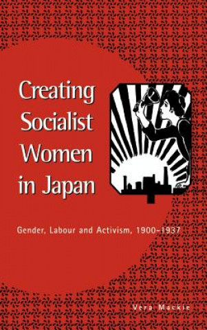 Książka Creating Socialist Women in Japan Mackie