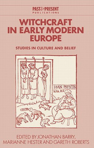 Carte Witchcraft in Early Modern Europe Jonathan BarryMarianne HesterGareth Roberts
