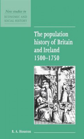 Książka Population History of Britain and Ireland 1500-1750 R. A. Houston