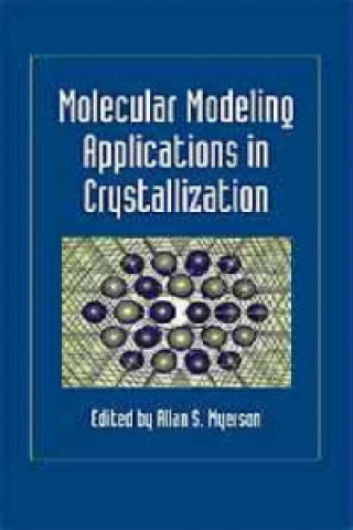 Carte Molecular Modeling Applications in Crystallization 
