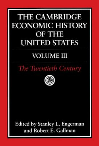 Könyv Cambridge Economic History of the United States Stanley L. EngermanRobert E. Gallman