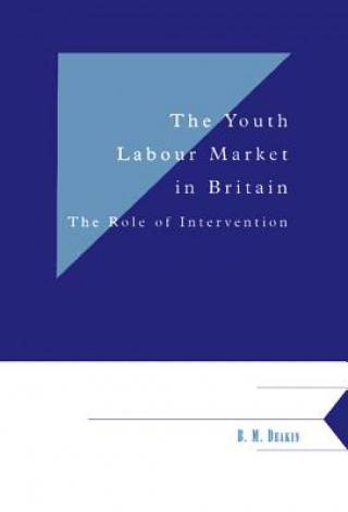 Könyv Youth Labour Market in Britain B. M. Deakin