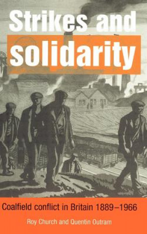 Book Strikes and Solidarity Roy ChurchQuentin Outram