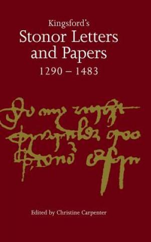 Książka Kingsford's Stonor Letters and Papers 1290-1483 Christine Carpenter