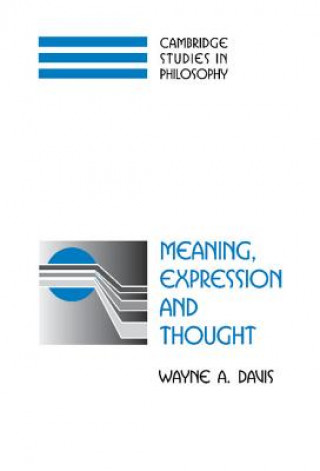 Carte Meaning, Expression and Thought Wayne A. Davis