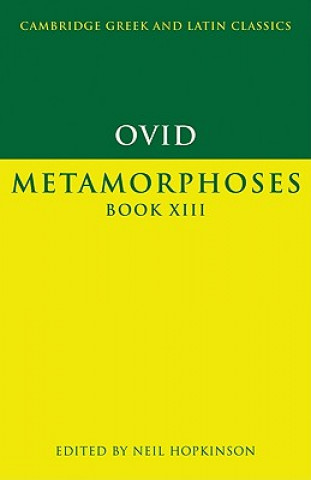 Könyv Ovid: Metamorphoses Book XIII OvidNeil Hopkinson