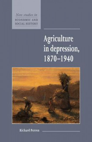 Kniha Agriculture in Depression 1870-1940 Richard Perren
