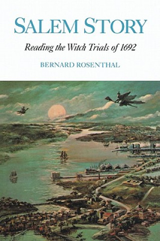 Книга Salem Story Bernard Rosenthal