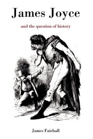 Könyv James Joyce and the Question of History Fairhall