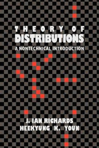 Kniha Theory of Distributions J. Ian RichardsHeekyung K. Youn