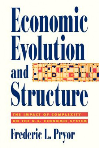 Kniha Economic Evolution and Structure Frederic L. Pryor