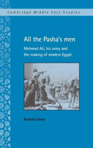 Carte All the Pasha's Men Khaled Fahmy