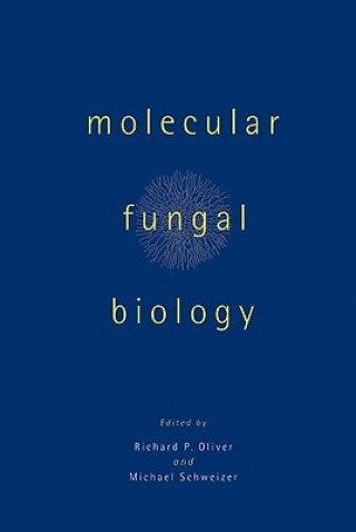 Livre Molecular Fungal Biology Richard P. OliverMichael Schweizer