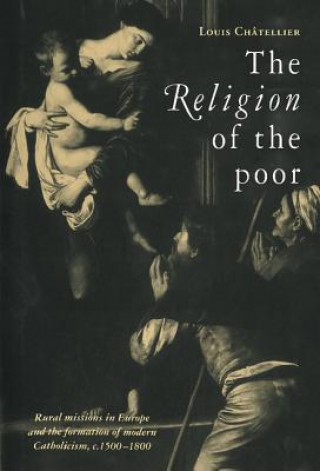 Buch Religion of the Poor Louis ChâtellierBrian Pearce