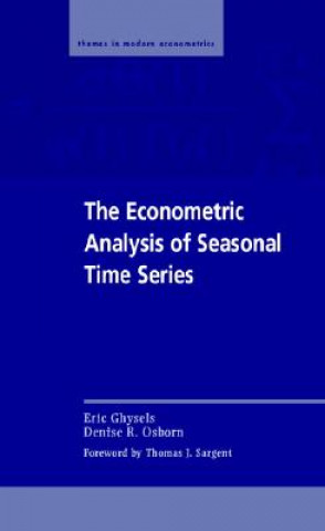 Książka Econometric Analysis of Seasonal Time Series Ghysels