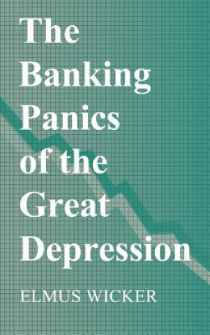 Carte Banking Panics of the Great Depression Elmus R. (Indiana University) Wicker