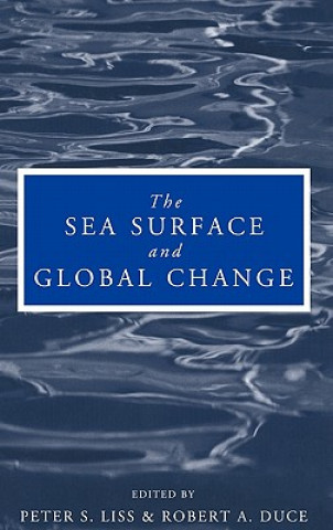 Kniha Sea Surface and Global Change Peter S. LissRobert A. Duce