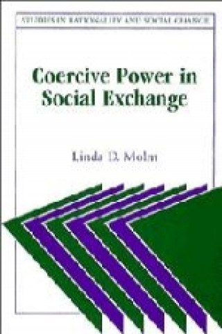 Carte Coercive Power in Social Exchange Linda D. Molm