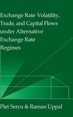 Carte Exchange Rate Volatility, Trade, and Capital Flows under Alternative Exchange Rate Regimes Sercu